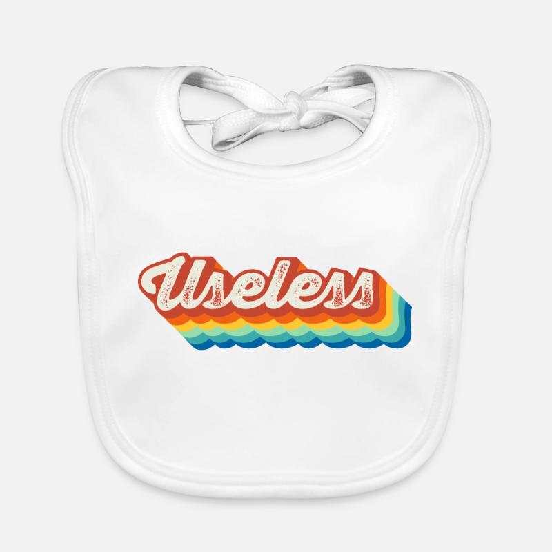 Useless Fun Sarcasm Provocative Gift Organic Baby Bibs