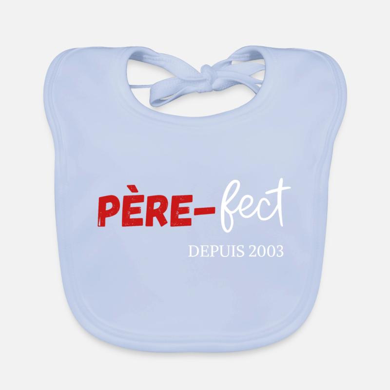 Père fect Depuis 2003 Bavoir bio Bébé