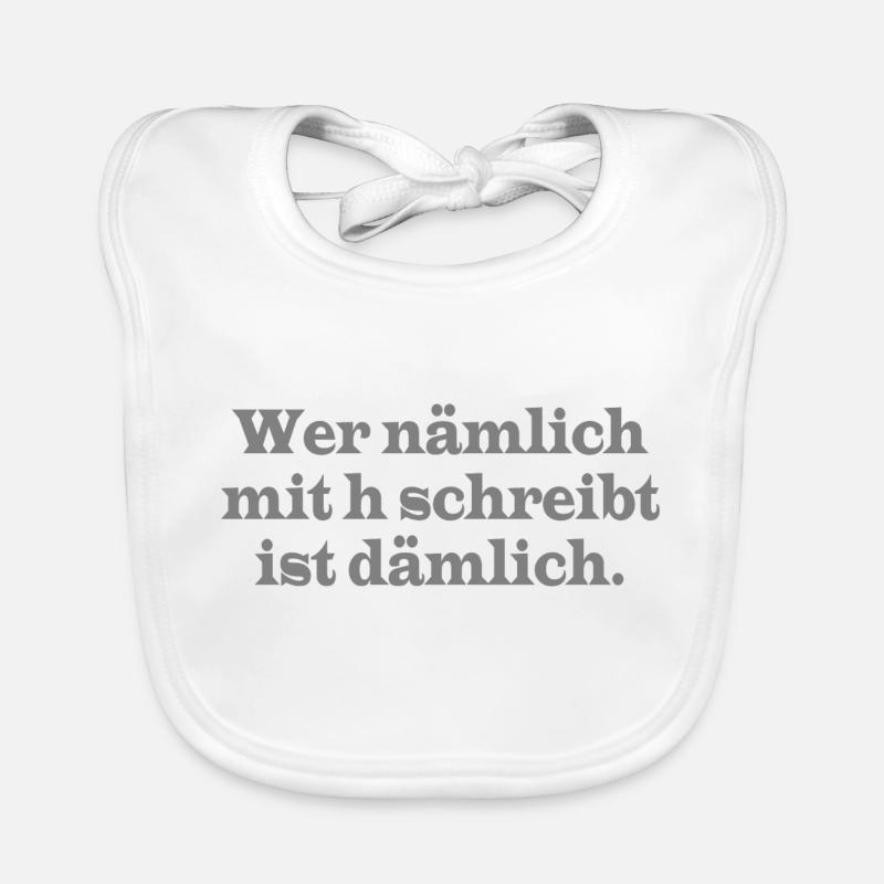 Wer nämlich mit h schreibt Baby Bio-Lätzchen