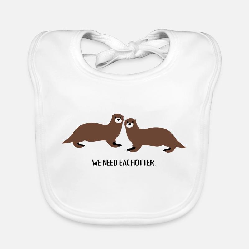Nous avons besoin de chaque loutre Bavoir bio Bébé