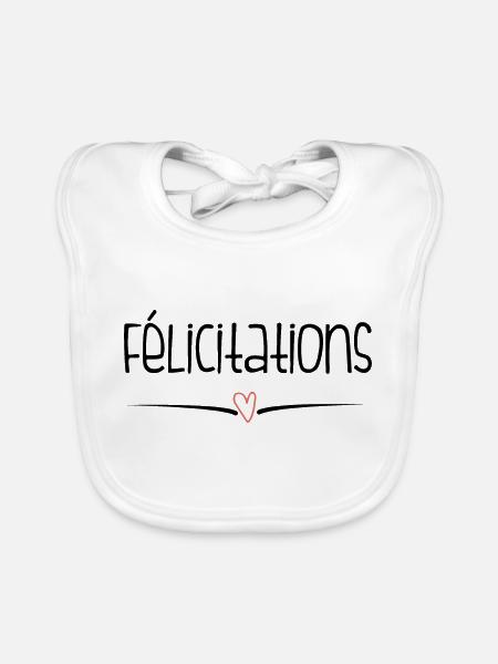 BRAVO. FELICITATIONS. NAISSANCE. ANNIVERSAIRE. BAC - Bavoir bio Bébé - blanc - Devant