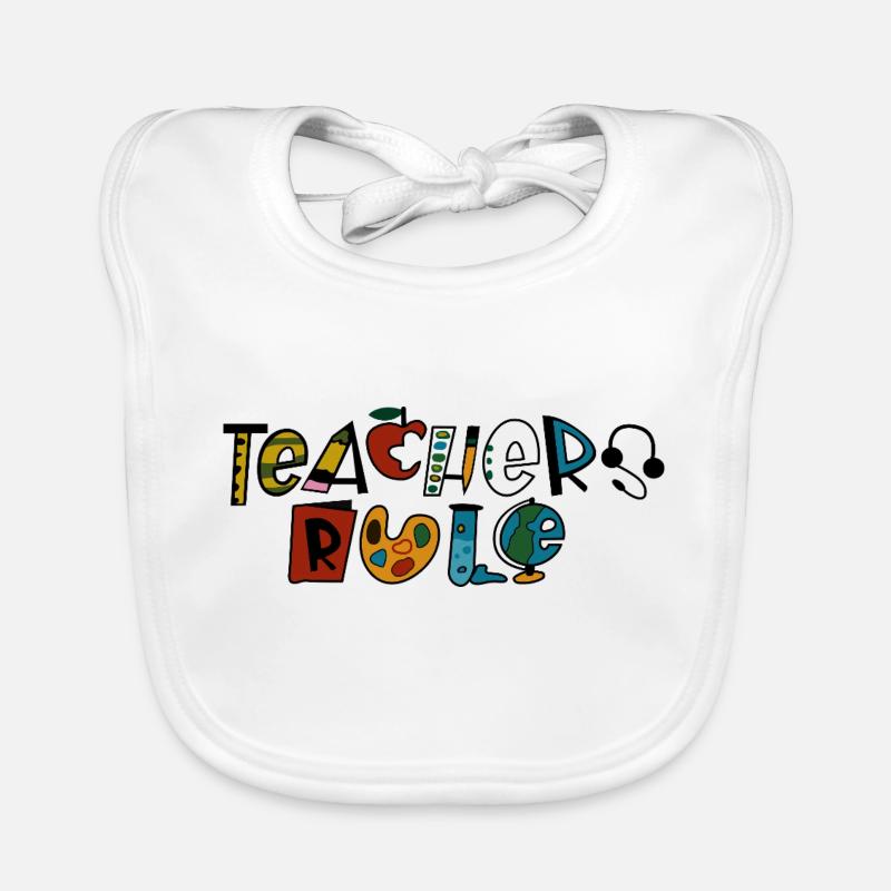 Teachers Rule Organic Baby Bibs
