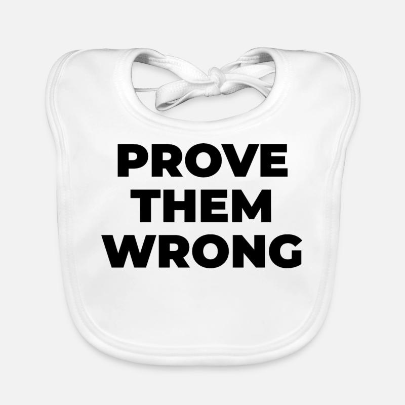 Prove them wrong Organic Baby Bibs