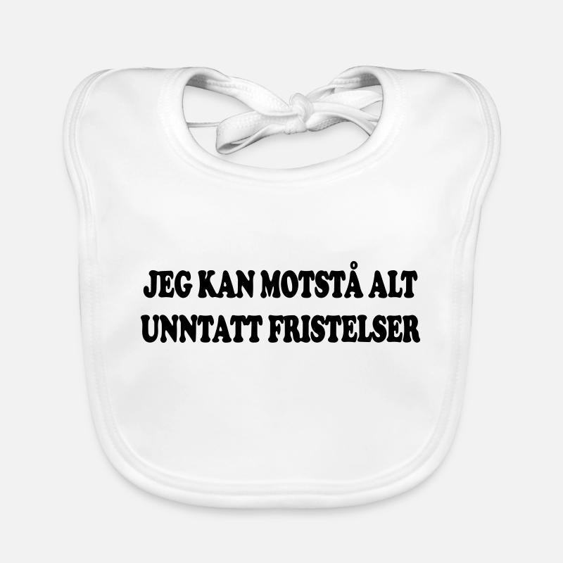I can resist everything except temptations. Organic Baby Bibs