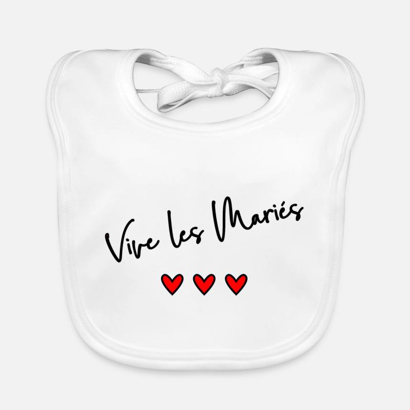 VIVE LES MARIES. EVJF. SAINT VALENTIN. JE T'AIME. Bavoir bio Bébé
