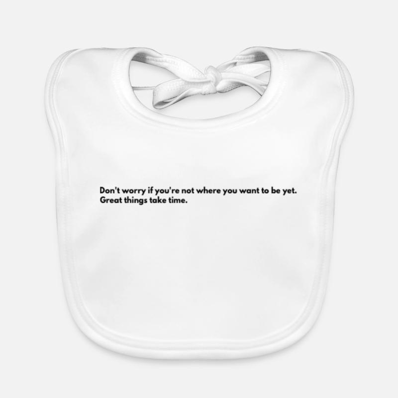 good things take time Organic Baby Bibs