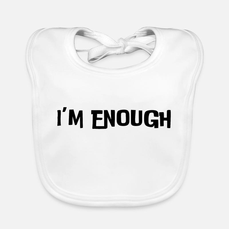 I'm enough (black text) Organic Baby Bibs