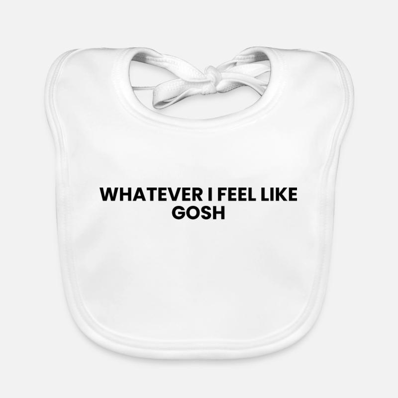whatever i feel like gosh Organic Baby Bibs