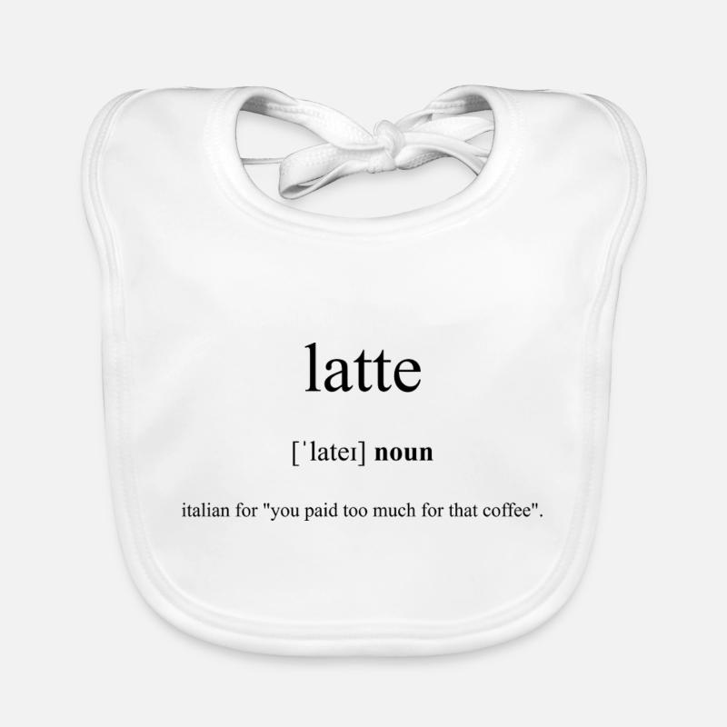 Latte | Milchkaffee Definition Dictionary Baby Bio-Lätzchen