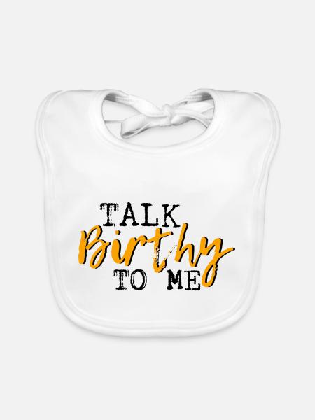 Talk Birthy To Me 3 - Organic Baby Bibs - white - Front
