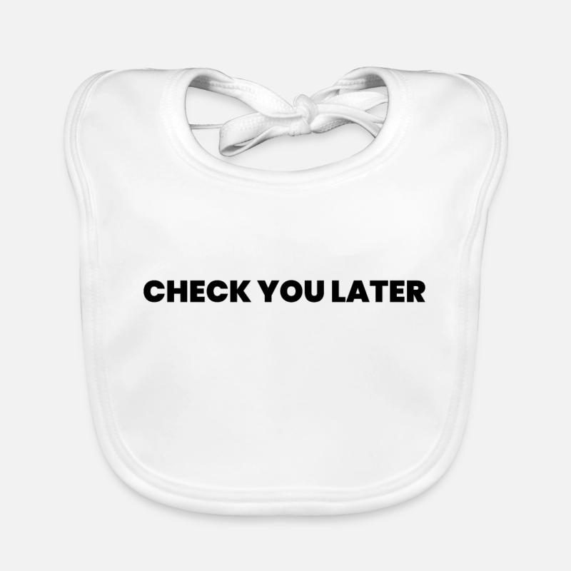 Check you later Organic Baby Bibs