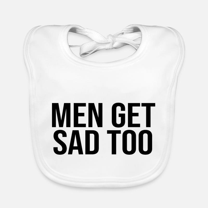 Men get sad too Organic Baby Bibs