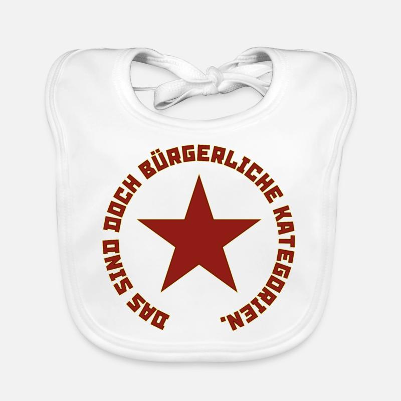„Das sind doch bürgerliche Kategorien.“ - Baby Bio-Lätzchen - Weiß