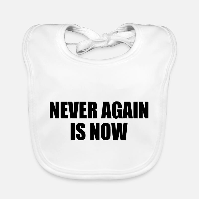 Never again is now Baby Bio-Lätzchen