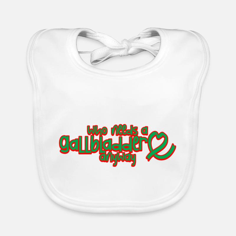 Who Needs A Gallbladder Anyway 2 Organic Baby Bibs