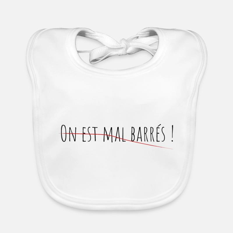 On est mal barrés ! Bavoir bio Bébé