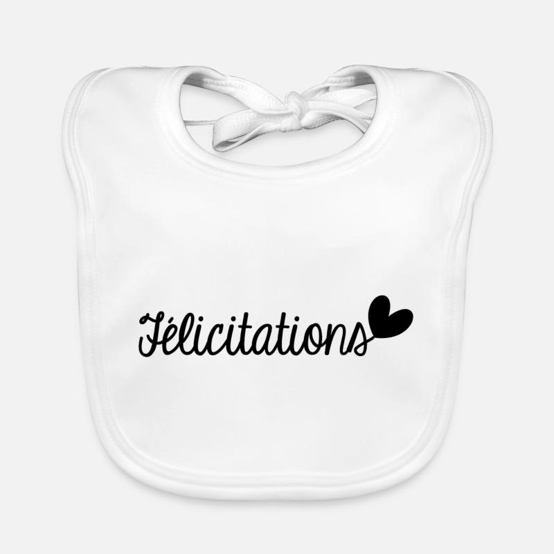 FELICITATIONS. BRAVO. NAISSANCE. ANNIVERSAIRE. BAC Bavoir bio Bébé