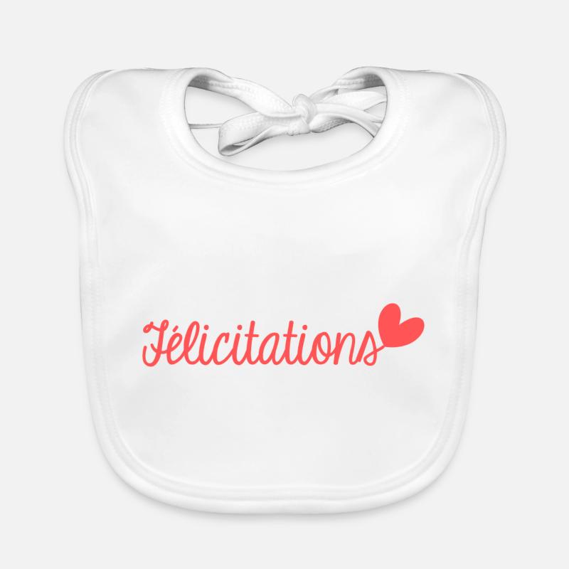 FELICITATIONS. BRAVO. NAISSANCE. ANNIVERSAIRE. BAC Bavoir bio Bébé