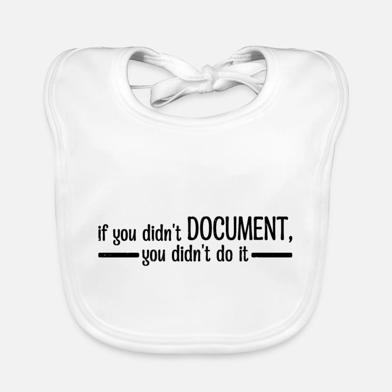 If You Didn't Document, You Didn't Do It 4 Organic Baby Bibs