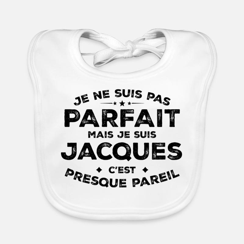 Jacques A first name, an attitude Jacques Humour Organic Baby Bibs