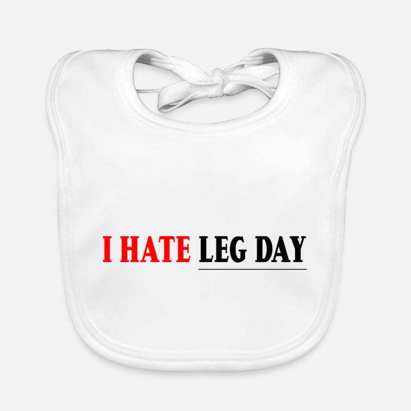 I Hate Leg Day 7 Baby Bio-Lätzchen