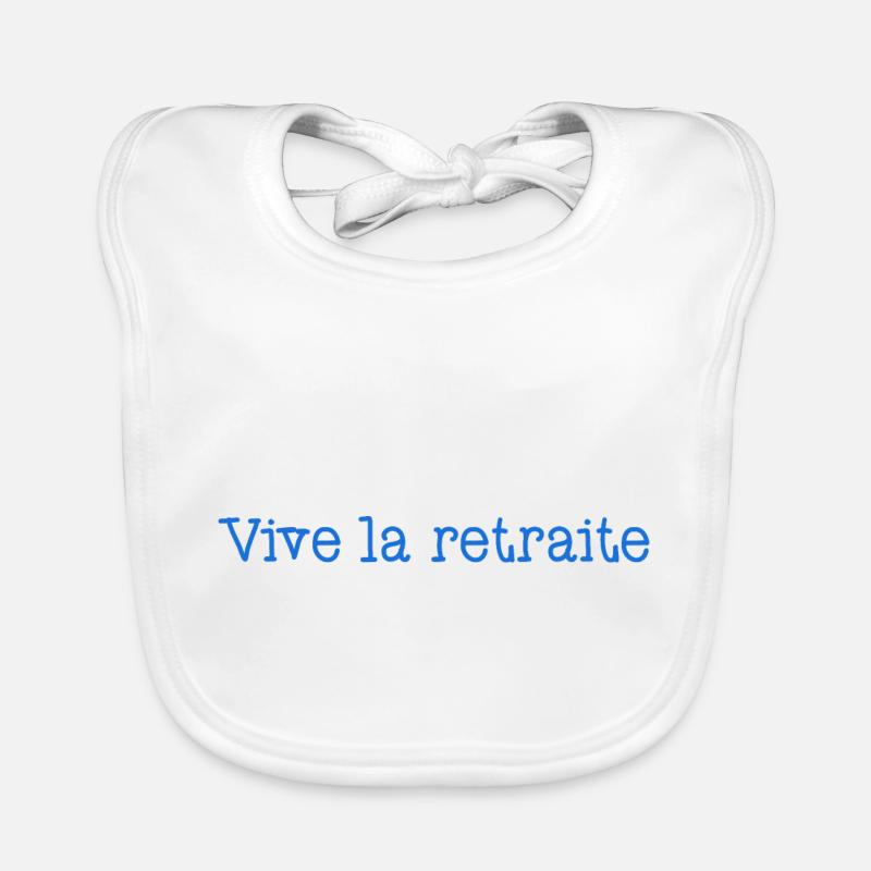 RETRAITE. RETRAITE. RETRAITEE. RETRAITE Bavoir bio Bébé