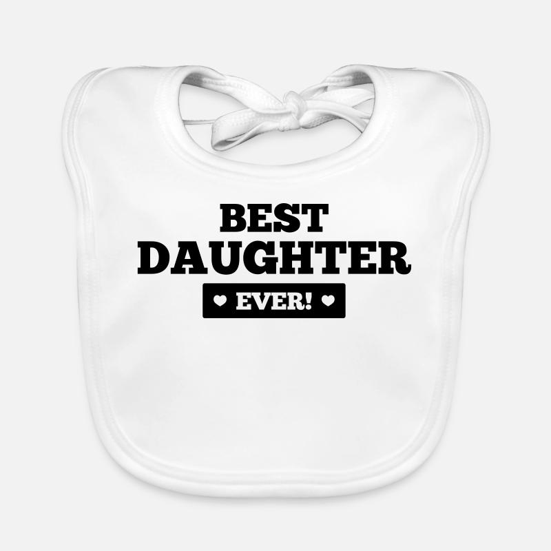 Best daughter ever - Bavoir bio Bébé - blanc