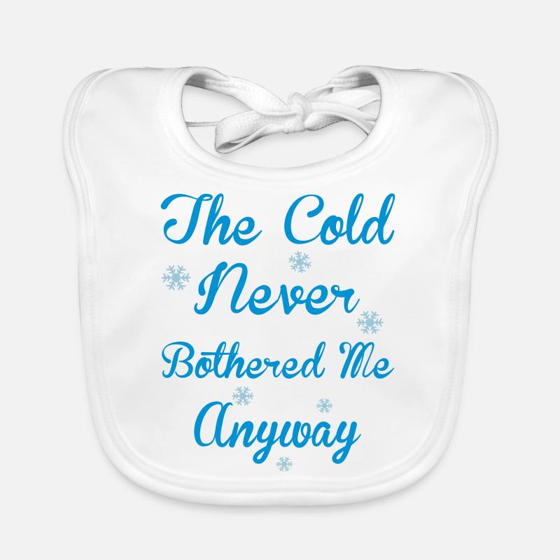 Cold Never Bothered Me Organic Baby Bibs