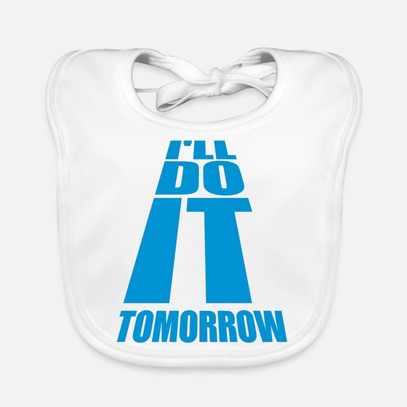 do it tomorrow quote Organic Baby Bibs