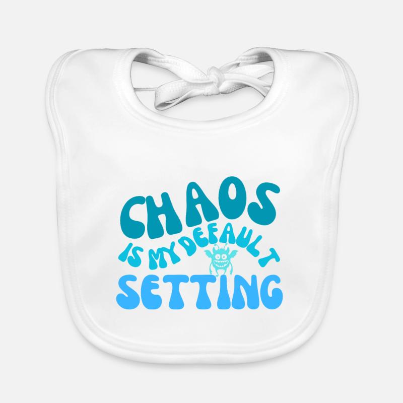 chaos is my default setting Organic Baby Bibs