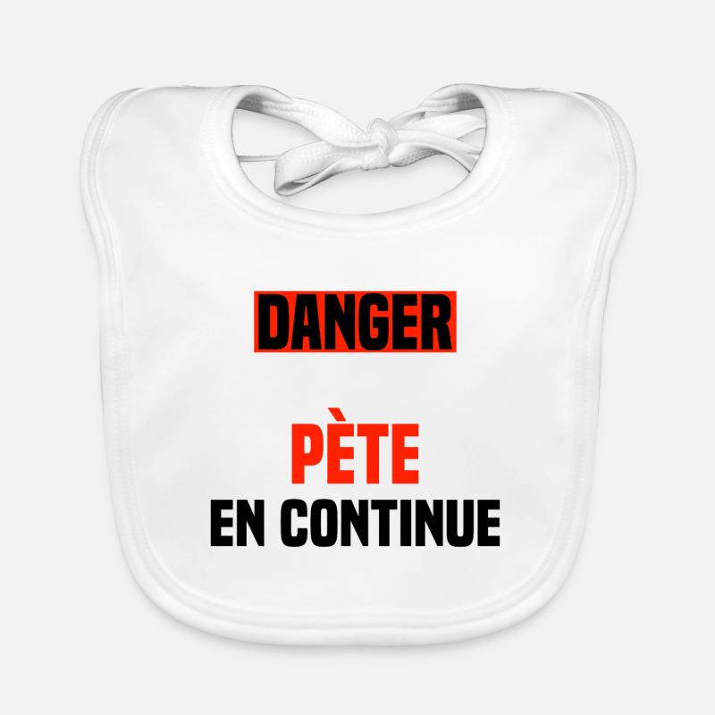 Danger pète en continue Bavoir bio Bébé
