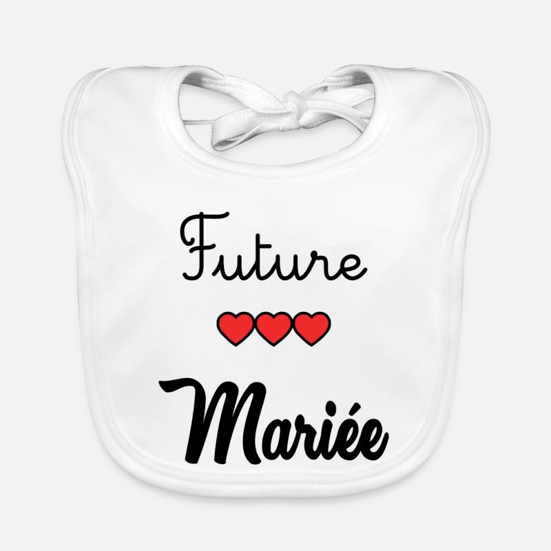 MARIEE. FUTURE MARIEE. EVJF. TEAM. TEAM MARIEE Bavoir bio Bébé