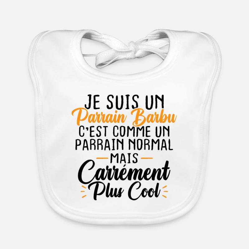 Parrain barbu c'est comme parrain normal Bavoir bio Bébé