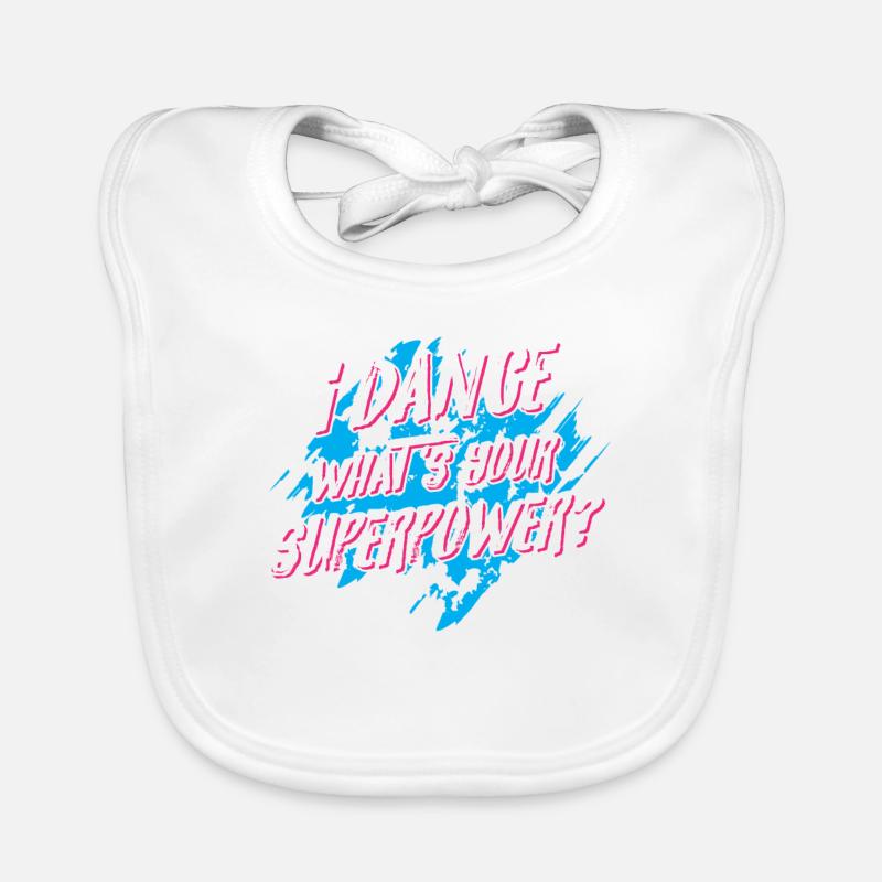 I dance what's your Superpower? - disco dancing Bavoir bio Bébé