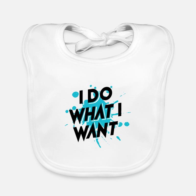 Stylischer Farbspritzer I Do What I Want Geschenk Baby Bio-Lätzchen