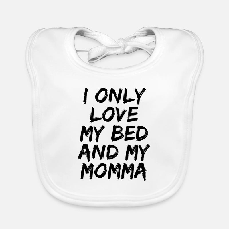 Je n'aime que mon lit et ma maman douce bébé en disant - Bavoir bio Bébé - blanc
