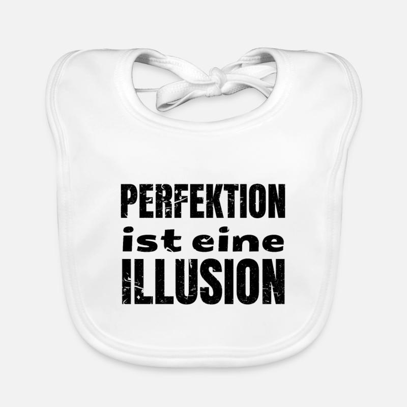 Perfektion Illusion Weisheit klug Spruch Geschenk Baby Bio-Lätzchen
