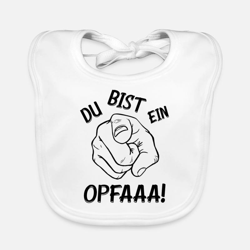 Du bist ein Opfa Geschenk Opfer Zeigefinger lustig - Baby Bio-Lätzchen - Weiß