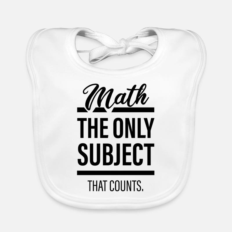 Math - The Only Subject That Counts Organic Baby Bibs
