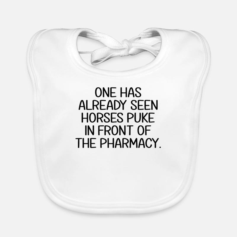Horses Puke Devant La Pharmacie | denglisch Bavoir bio Bébé