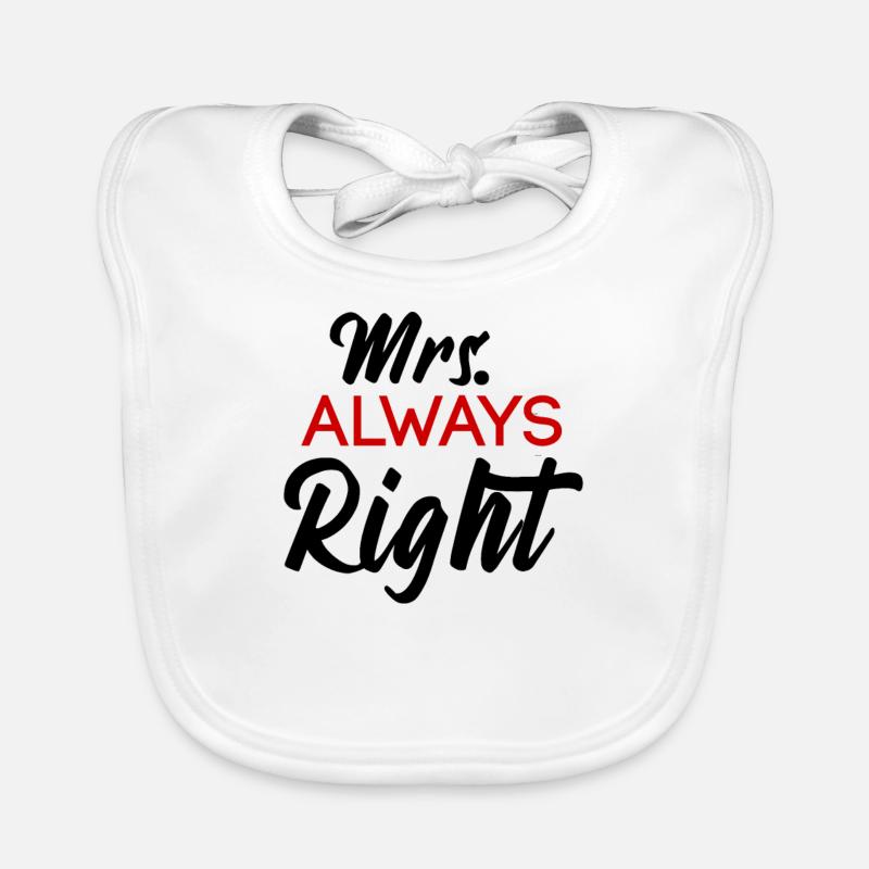 Mrs Always Right Couple Valentinstag Geschenk - Baby Bio-Lätzchen - Weiß