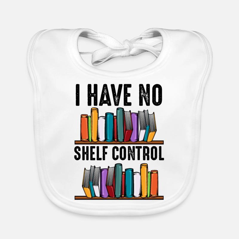 No Shelf Control Spruch Bücher Leser Geschenk Baby Bio-Lätzchen