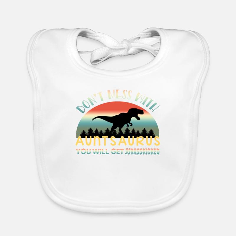 Don't Mess With Auntsaurus Organic Baby Bibs