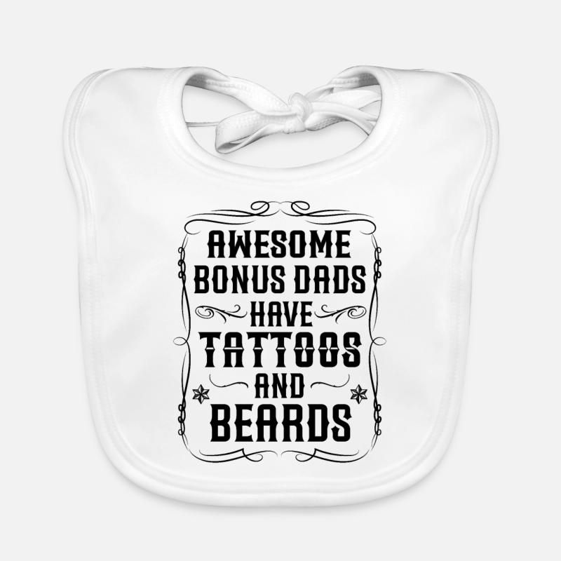 Awesome bonus dads have tattoos and beards Organic Baby Bibs