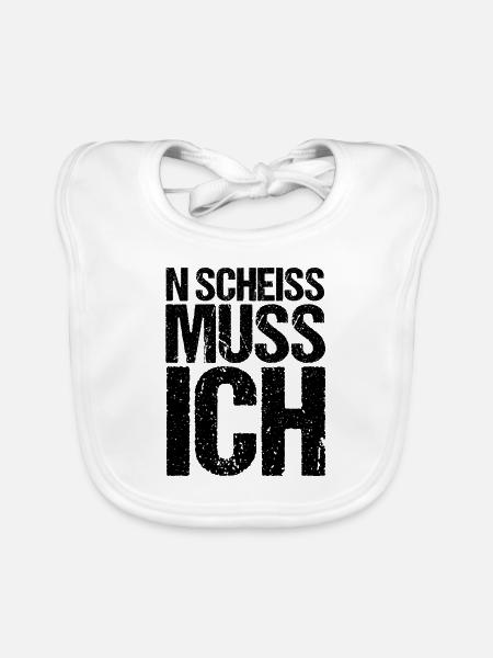 n scheiß muss ich beste Sprüche - Baby Bio-Lätzchen - Weiß - Vorne