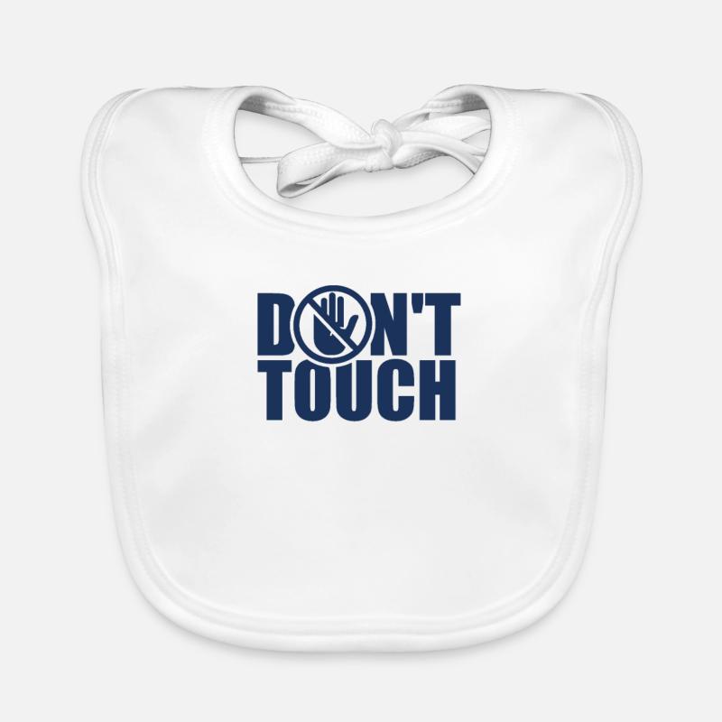 Do Not Touch Touch Finger Stop Hands Away Organic Baby Bibs