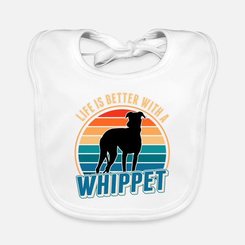 Life is better with a Whippet lévriers Sighthound - Bavoir bio Bébé - blanc