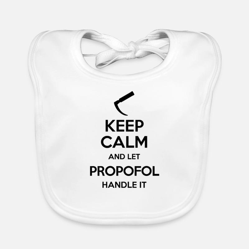 Keep Calm And Let Propofol Handle It Laryngoscope Bavoir bio Bébé