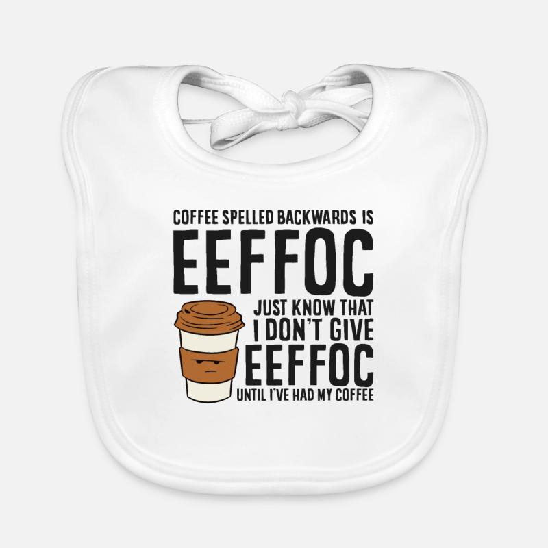 Coffee Spelled Backwards Is Eeffoc Lustiges Kaffee Baby Bio-Lätzchen