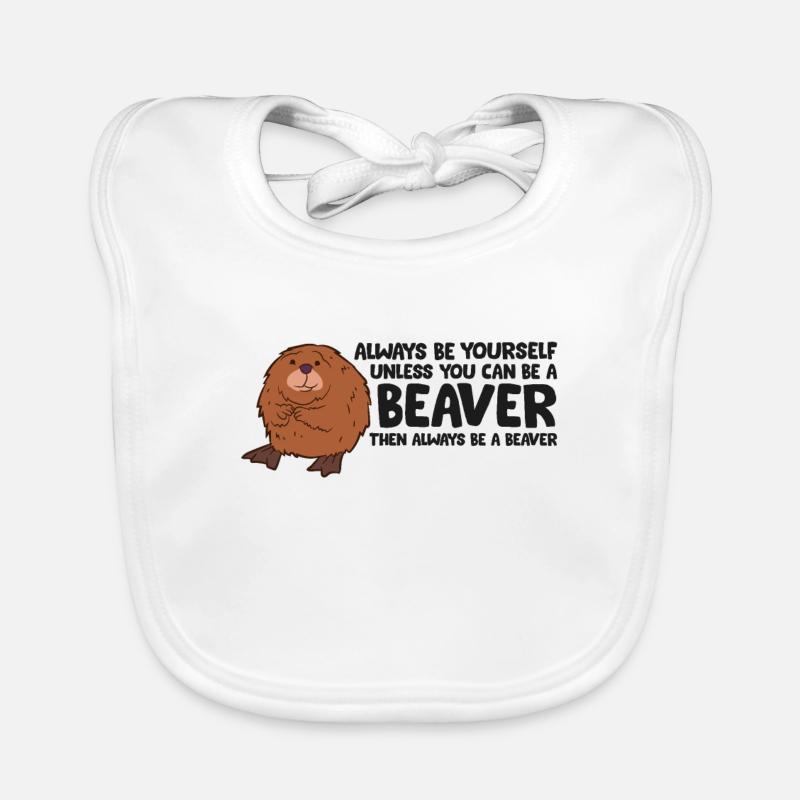 Sei immer du selbst, außer du kannst ein Biber Baby Bio-Lätzchen